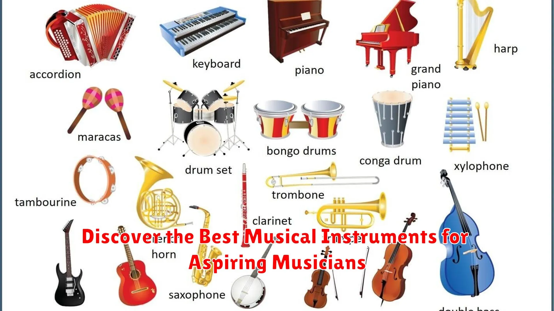 Discover the Best Musical Instruments for Aspiring Musicians