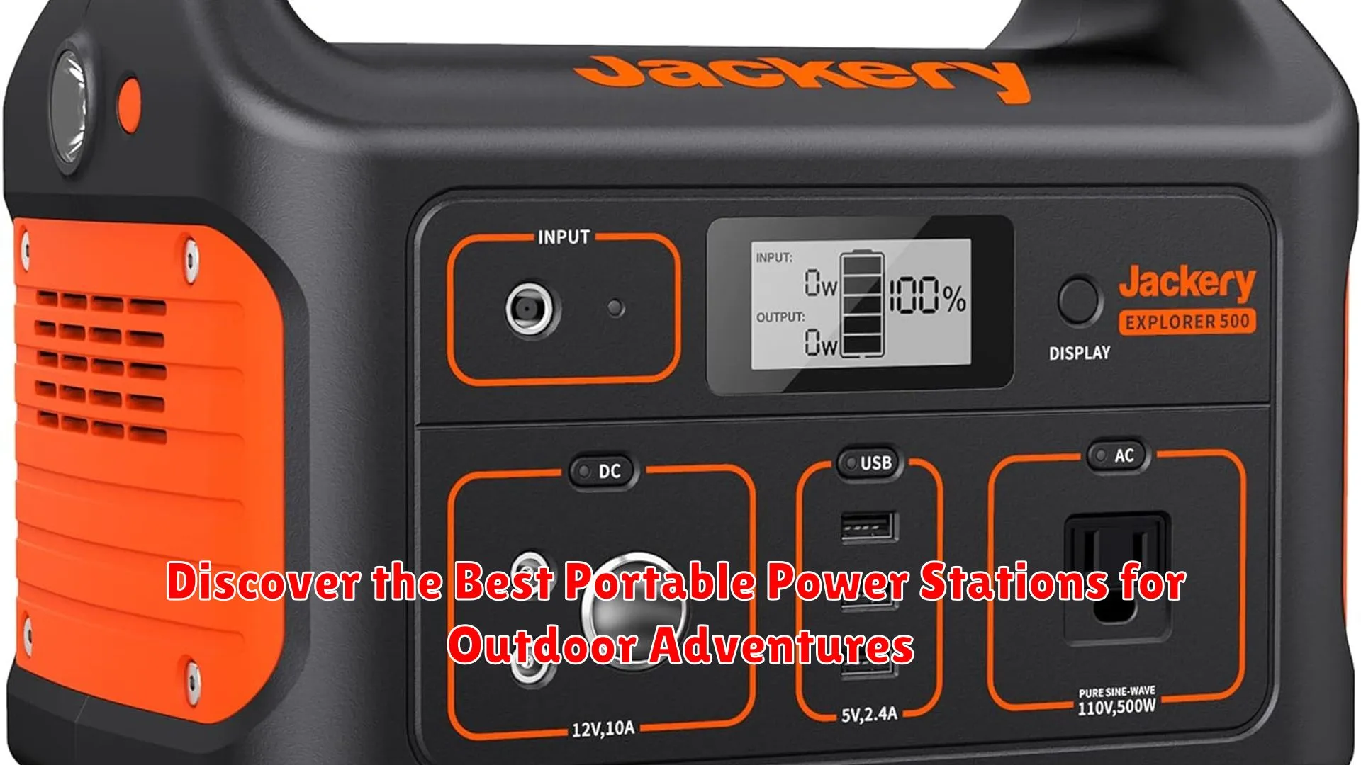 Discover the Best Portable Power Stations for Outdoor Adventures