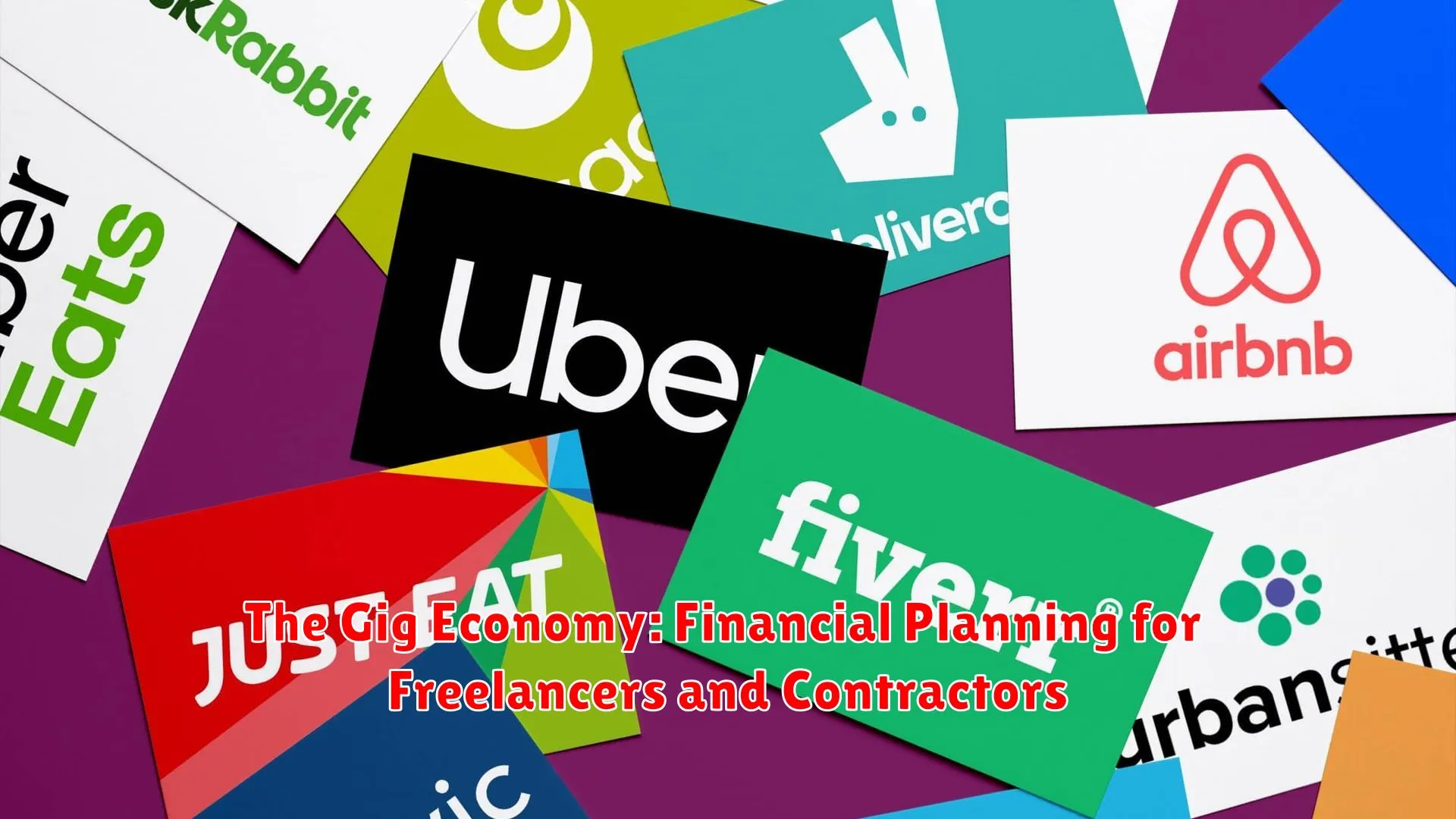 The Gig Economy: Financial Planning for Freelancers and Contractors