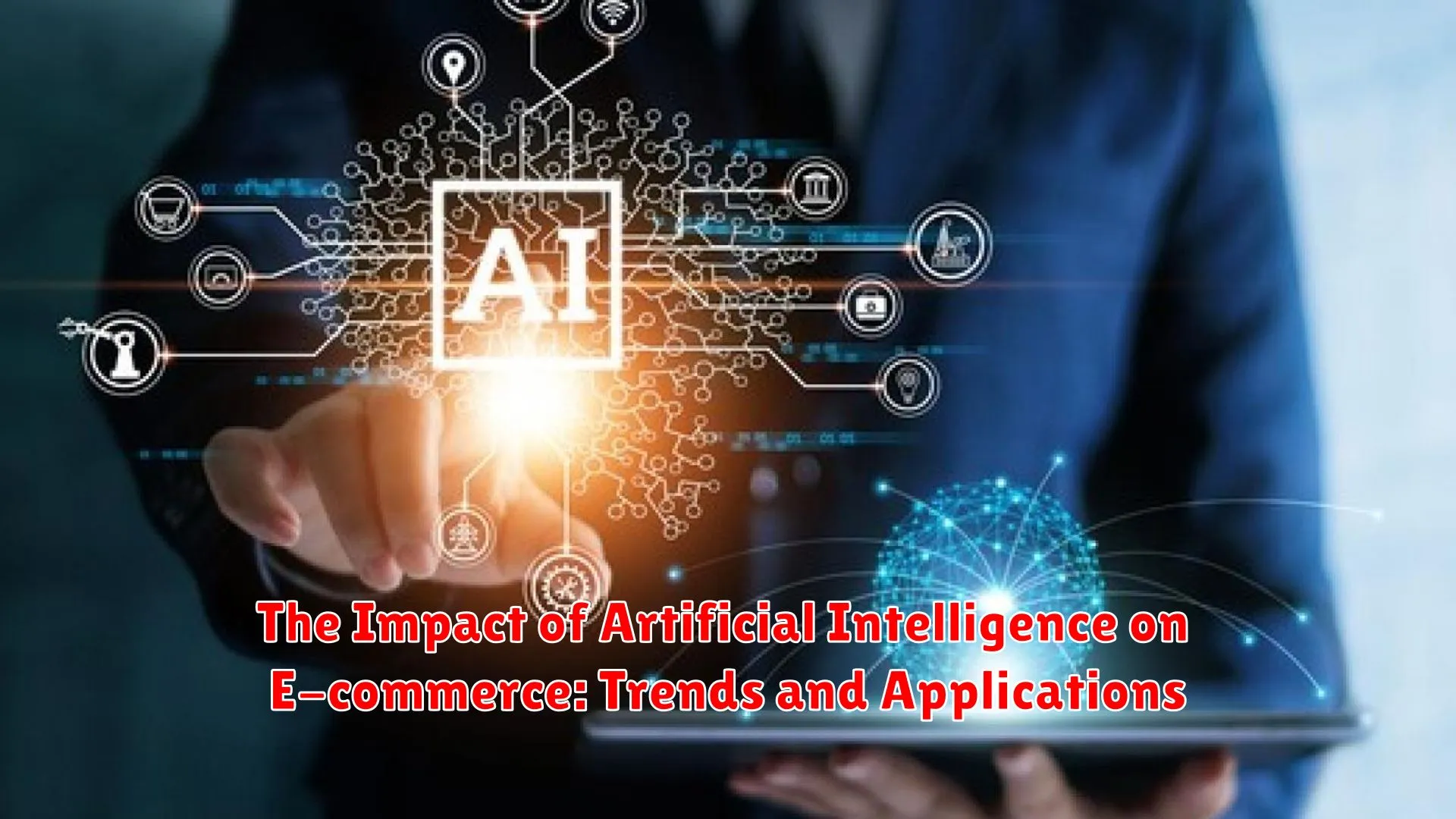 The Impact of Artificial Intelligence on E-commerce: Trends and Applications